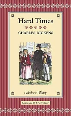 £4.49 • Buy Hard Times (Collector's Library) By Dickens, Charles Hardback Book The Cheap