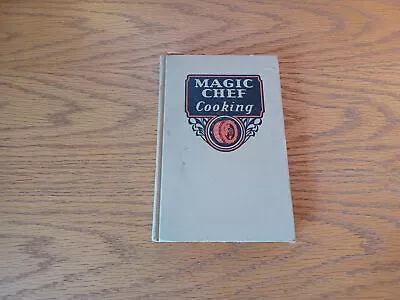 Magic Chef Cooking Dorothy E Shank 1937 Hardcover American Stove • $21.38