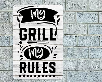 My Grill My Rules Sign Aluminum Metal 8 X12  Kitchen BBQ Barbecue Decor Plaque • $12.95