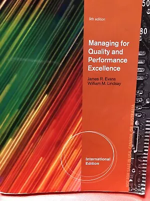 MANAGING FOR QUALITY AND PERFORMANCE EXCELLENCE By James R Evans • $39.99