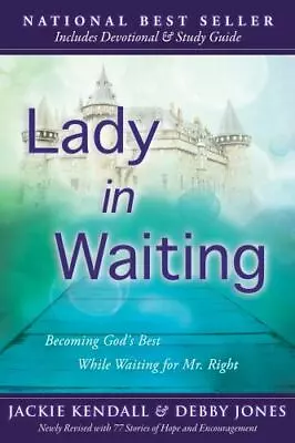 Lady In Waiting: Becoming God's Best While Waiting For Mr. Right By Kendall Jac • $5.25