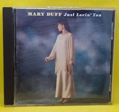 Mary Duff Just Lovin' You CD Private Seller Excellent Condition • £1.09