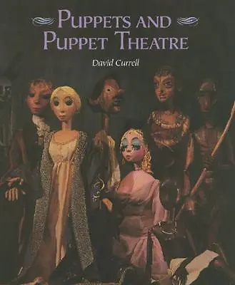 Puppets And Puppet Theatre By Currell David • $15.97