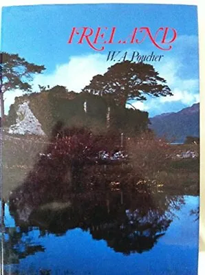 Ireland W.A. Poucher Used; Good Book • £3.36