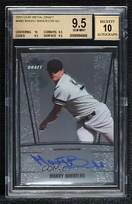 2011 Leaf Metal Draft Manny Banuelos #AU-MB2 BGS 9.5 GEM MINT Auto • $30.15