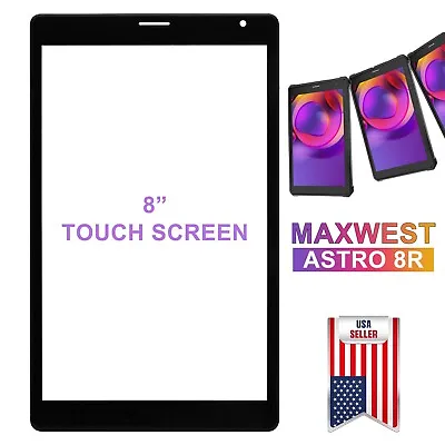 8  Touch Screen Digitizer Glass Panel Replacement For Maxwest ASTRO 8R Tablet • $23.69