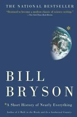 A Short History Of Nearly Everything - Hardcover Bill Bryson 9780767908177 • $4.72