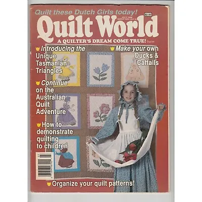 Quilt World Magazine July 1989 Tasmanian Triangle Ducks Cattails Dutch Girls • $8.99