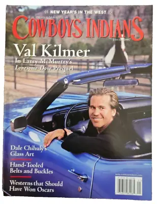 Cowboys & Indians Magazine Val Kilmer January 2007 Excellent Condition! • $6.04