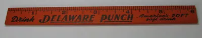 Vintage 1950s Drink Delaware Punch – America's Soft Drink 6” Wooden Ruler - Nice • $8.99