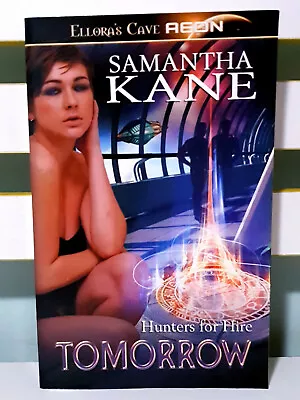 Hunters For Hire: Tomorrow! Ellora's Cave Aeon Sci Fi Book By Samantha Kane! • $23.49