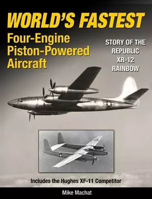 Signed Mike Machat ~ WORLD'S FASTEST FOUR-ENGINE PISTON-POWERED AIRCRAFT • $45.95