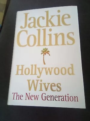 Hollywood Wives: The New Generation By Jackie Collins (Hardcover 2001) • £4