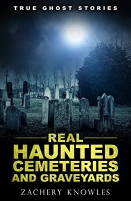 £7.49 • Buy True Ghost Stories: Real Haunted Ce..., Knowles, Zacher