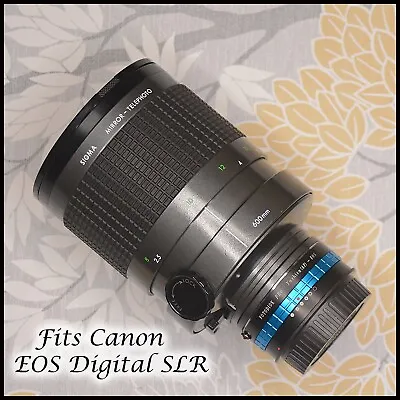 FREE POST Canon EOS Adapted Digital Fit Sigma 600mm Mirror Lens Astro Wildlife • £209.95