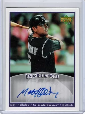 2006 Upper Deck Inkredible Matt Holliday Auto Autograph Card Colorado Rockies • $0.99