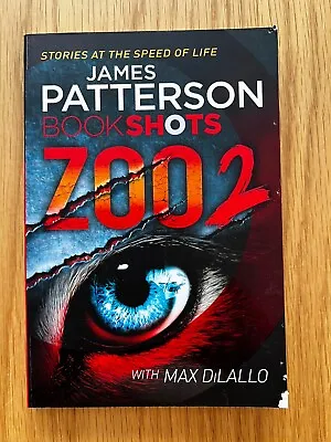 Zoo 2: BookShots By James Patterson (Paperback 2016) • $20