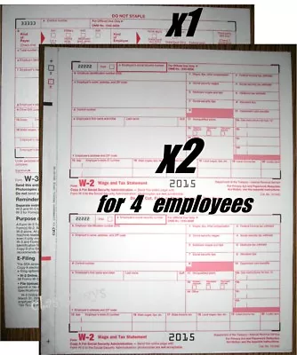 2015 IRS Tax Forms W-2 Wage Stmts 6-pt CARBONLESS For 4 Employees+(1)W3 NO Env • $9.95