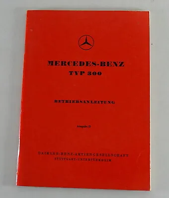 Operating Instructions / Manual Mercedes Benz 300 Adenauer W186 From 06/1953 • $426.69