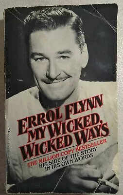 My Wicked Wicked Ways - Errol Flynn - Paperback Autobiography - 1979 Printing • $7.28