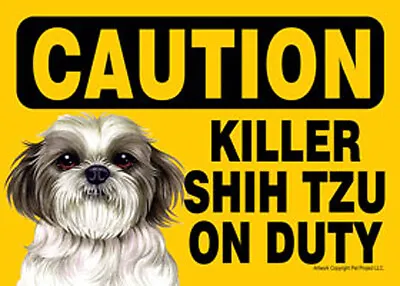 Killer Shih Tzu On Duty Dog Sign Magnet Hook & Loop Fastener 5x7 Puppy Cut • $16.04