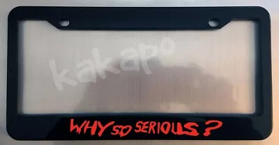 Why So Serious Joker Batman Glossy Black License Plate Frame • $11.99