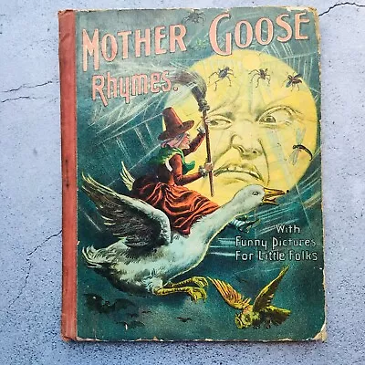 Mother Goose Rhymes With Funny Pictures For Little Folks Book 1901 • $49.95