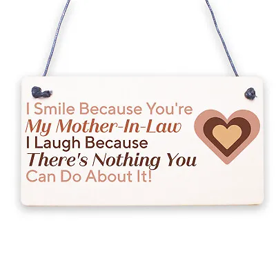 I Smile Because You're My Mother In Law Wooden Plaque Gift Mothers Day Present • £3.99