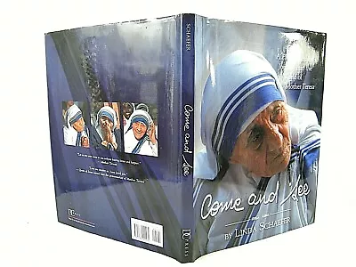 Come & See : A Photojournalist's Journey Into The World Of Mother Teresa 'SIGNED • $29.79