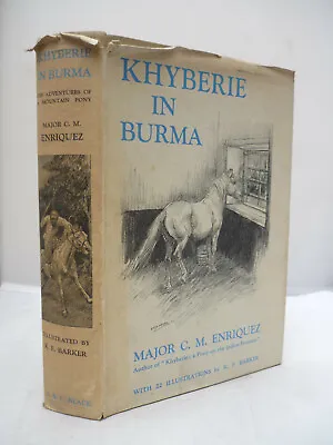 Khyberie In Burma -Adventures Of A Mountain Pony Illust By K F Barker HB DJ 1939 • £11.96