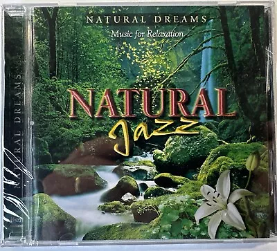Natural Dreams / Natural Jazz (CD 1999) Meditation-Relaxation- New Sealed • $9.95
