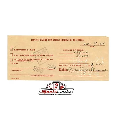 Marilyn Monroe Bank Issue Service Charge Receipt Dated 12-7-51 • $124.99