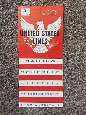 United States Lines - Ss United States / Ss America - Sailing Schedule - 1953 • $10