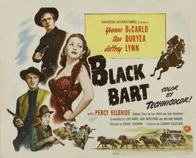 Black Bart Starring Dan Duryea Yvonne DeCarlo Jeffery Lynn • £3.50