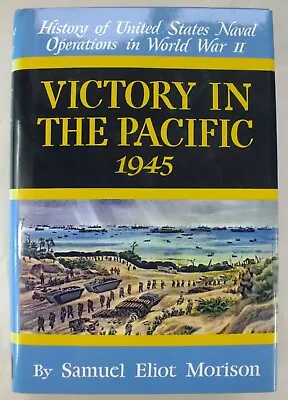 Victory In The Pacific 1945; US Naval Operations In WWII Volume XIV • $19.27