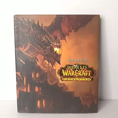 The Art Of World Of Warcraft: Cataclysm  (Hardcover 2010) Gaming Art Book • $40