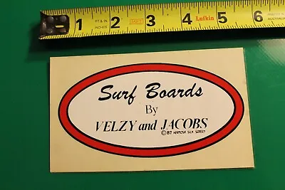 Surf Boards By VELZY JACOBS Surfboards Hermosa V6b 80's Vintage Surfing STICKER • $65