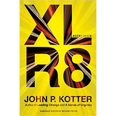 Accelerate Building Strategic Agility For Faster-Moving World - John P Kotter • $19.95