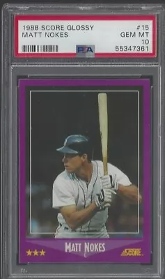 1988 Score Glossy #15 Matt Nokes RC PSA 10 Tigers Low Pop • $65