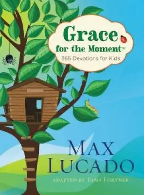 Grace For The Moment: 365 Devotions For Kids - Hardcover By Lucado Max - GOOD • $4.48
