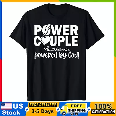 Power Couple Powered By God Couples Matching Valentines Day Tee T-Shirt • $17.84