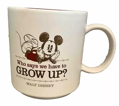 Walt Disney Mickey Mouse Hallmark Coffee Mug “Who Says We Have To Grow Up?” • $16