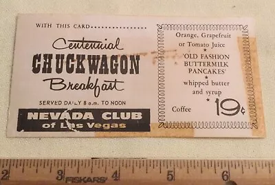 Las Vegas Nevada 50’s Breakfast Coupon “Centennial Chuckwagon Nevada Club” • $0.01