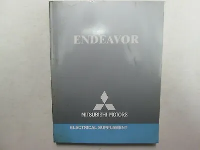 2006 MITSUBISHI Endeavor Electrical Supplement Service Repair Shop Manual OEM 06 • $15.96