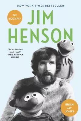 Jim Henson : The Biography Paperback By Jones Brian Jay Used Good Conditio... • $8.52