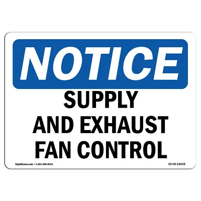 Supply And Exhaust Fan Controls OSHA Notice Sign Metal Plastic Decal • $24.99