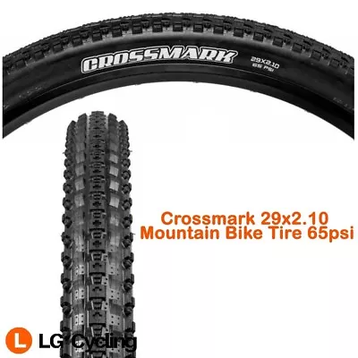 Maxxis CrossMark 29X2.10 Mountain Bike Tire 65psi Bicycle Tyre • $59