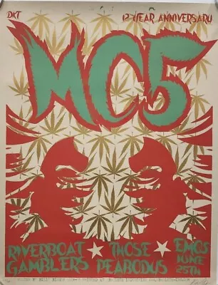 Billy Bishop MC5 2004 LE 23/69 Signed Concert Poster Gold Cannabis Emo’s Austin • $151.25