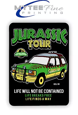 JURASSIC TOURS Life Finds A Way 1990s METAL SIGN PLAQUE Man CAVE Poster Retro • £10.99