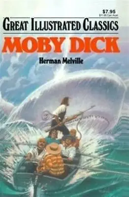 Moby Dick (Great Illustrated Classics) - Hardcover By Herman Melville - GOOD • $3.94